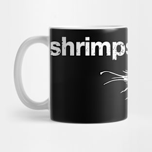 Shrimps Is Bugs Mug